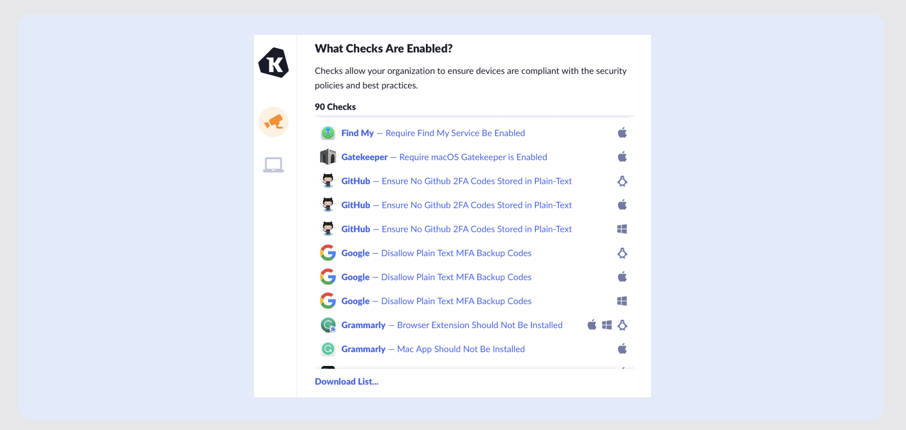 Screenshot of checks enabled in 1Password Device Trust. Screenshot of checks enabled in 1Password Device Trust.